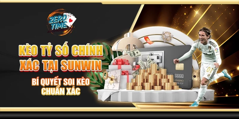 Kèo tỷ số chính xác tại Sunwin - Bí quyết soi kèo chuẩn xác