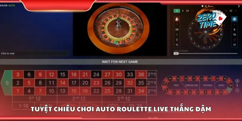 Tuyệt chiêu chơi auto roulette live thắng đậm