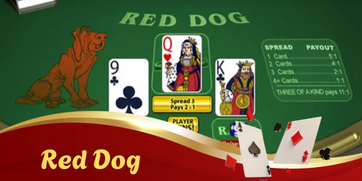 Red Dog - Kinh nghiệm chơi thắng lớn mà game thủ nên biết